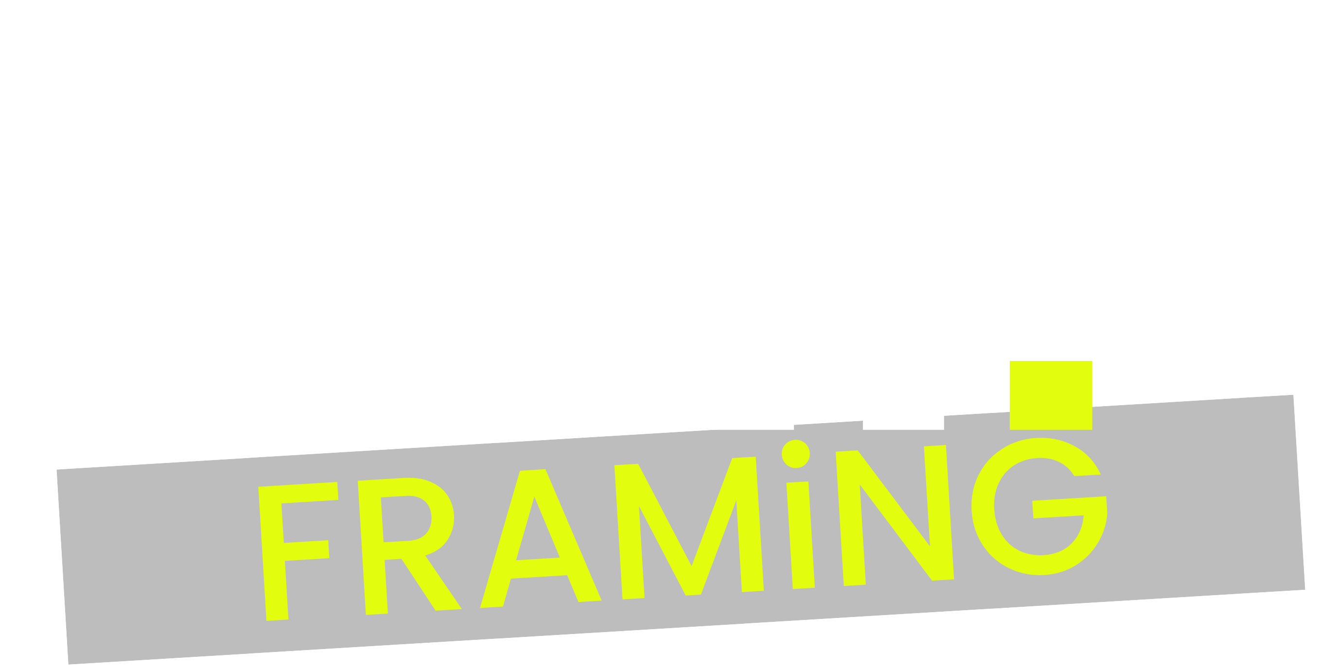 EDiT. Framing